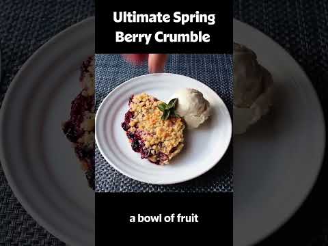 How to Make Chef John's Ultimate Spring Berry Crumble