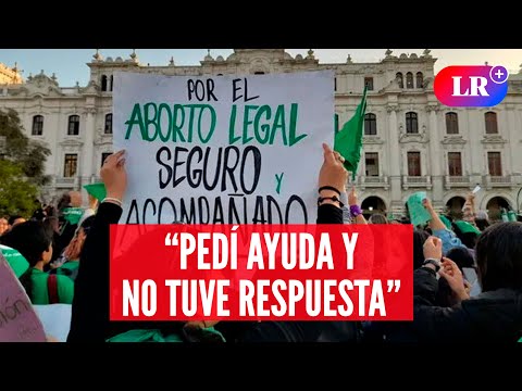 El devastador impacto de la criminalización del aborto en Perú en las voces de las afectadas | #LR