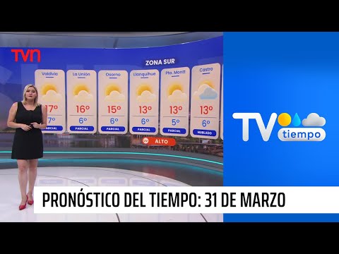 Pronóstico del tiempo: Domingo 31 de marzo 2024 | TV Tiempo