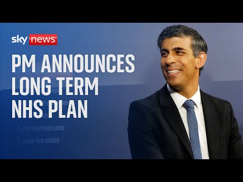 Prime Minister Rishi Sunak announces long term NHS plan