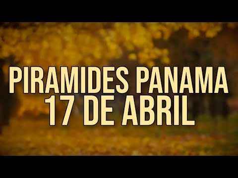 Pirámides de la suerte para el Miércoles 17 de Abril 2024 Lotería de Panamá