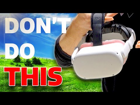 DON'T DO THIS To Your VR Headset