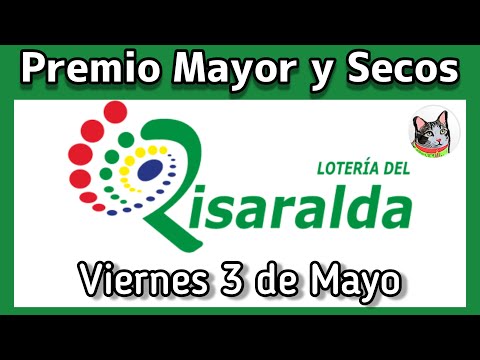? Resultado PREMIO MAYOR Y SECOS Loteria del RISARALDA Viernes 3 de Mayo 2024