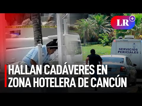 Encuentran cuatro cuerpos en zona hotelera de Cancún