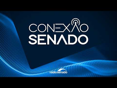 Conexão Senado (3/8/2026)