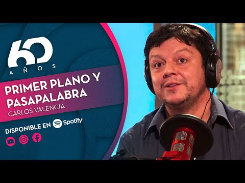 CARLOS VALENCIA: Primer Plano y Pasapalabra | Chilevisión 60 años - PODCAST ?