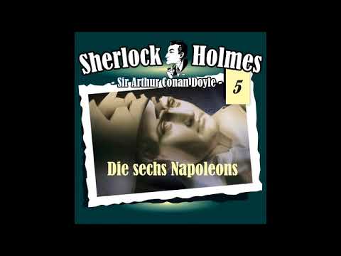 Sherlock Holmes (Die Originale) - Folge 5: Die sechs Napoleons (Komplettes Hörspiel)