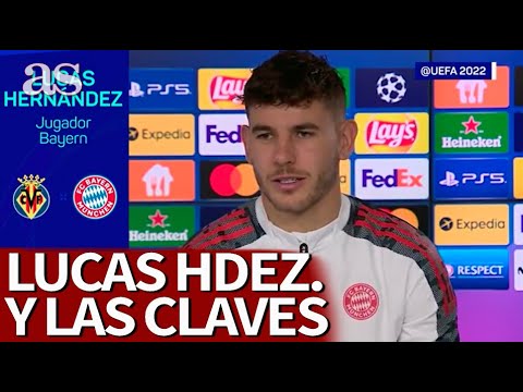 CHAMPIONS | VILLARREAL vs. BAYERN | LUCAS HERNÁNDEZ: Debemos MANTENER LA CALMA siempre | As