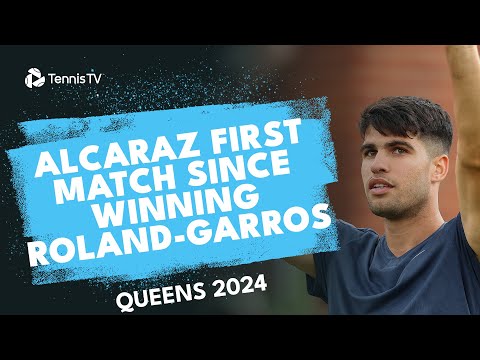 Alcaraz First Match Since Becoming Roland Garros Champion! | Queen's Highlights 2024