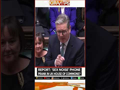 UK: Phone Plays 'Sex Noises' During Starmer's Questioning | GRAVITAS | WION Shorts