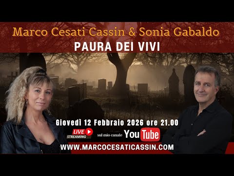 Marco Cesati Cassin & Sonia Gabaldo: PAURA DEI VIVI