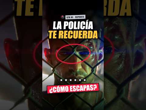 En GTA VI la policía RECUERDA tu cara