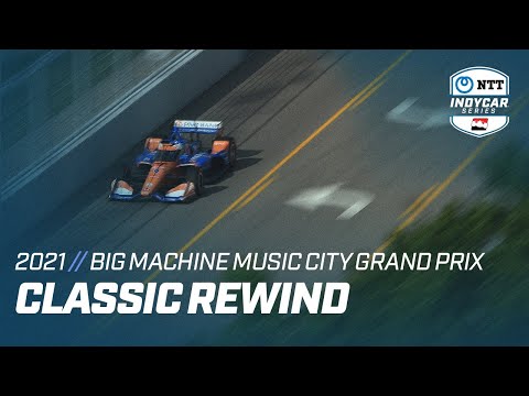 Classic Rewind // 2021 Big Machine Music City Grand Prix