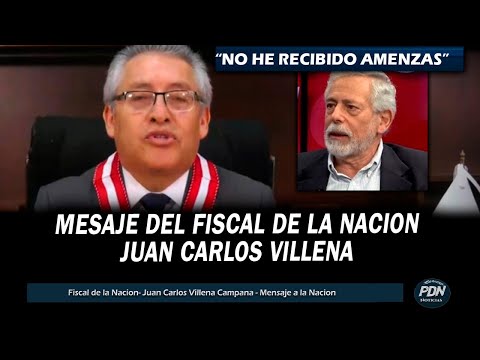 MENSAJE FISCAL DE LA NACION JUAN CARLOS VILLENA :NO HE RECIBIDO AMENZAS | GUSTAVO GORRITI