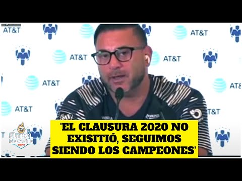 LO DIJO EL TURCO: ‘El Clausura 2020 no existió, el Monterrey sigue siendo campeón’ | Futbol Picante