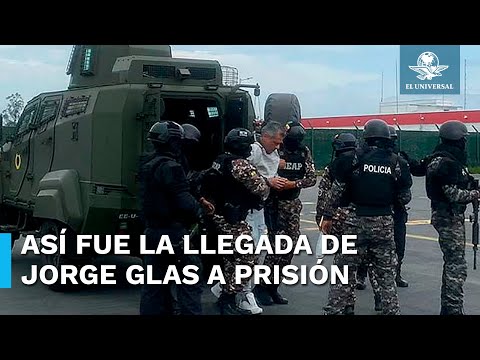 Jorge Glas, exvicepresidente ecuatoriano, llega a la prisión de máxima seguridad La Roca