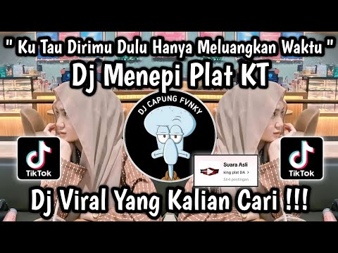 DJ MENEPI PLAT KT SLOW & REVEB VIRAL TIKTOK 2025 🔥