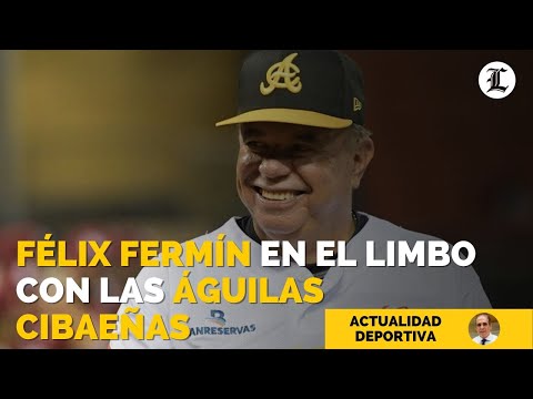 Félix Fermín en el limbo con las Águilas Cibaeñas