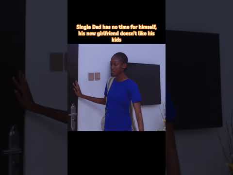 Single fatherhood is also not for the weak #africancinema #movie