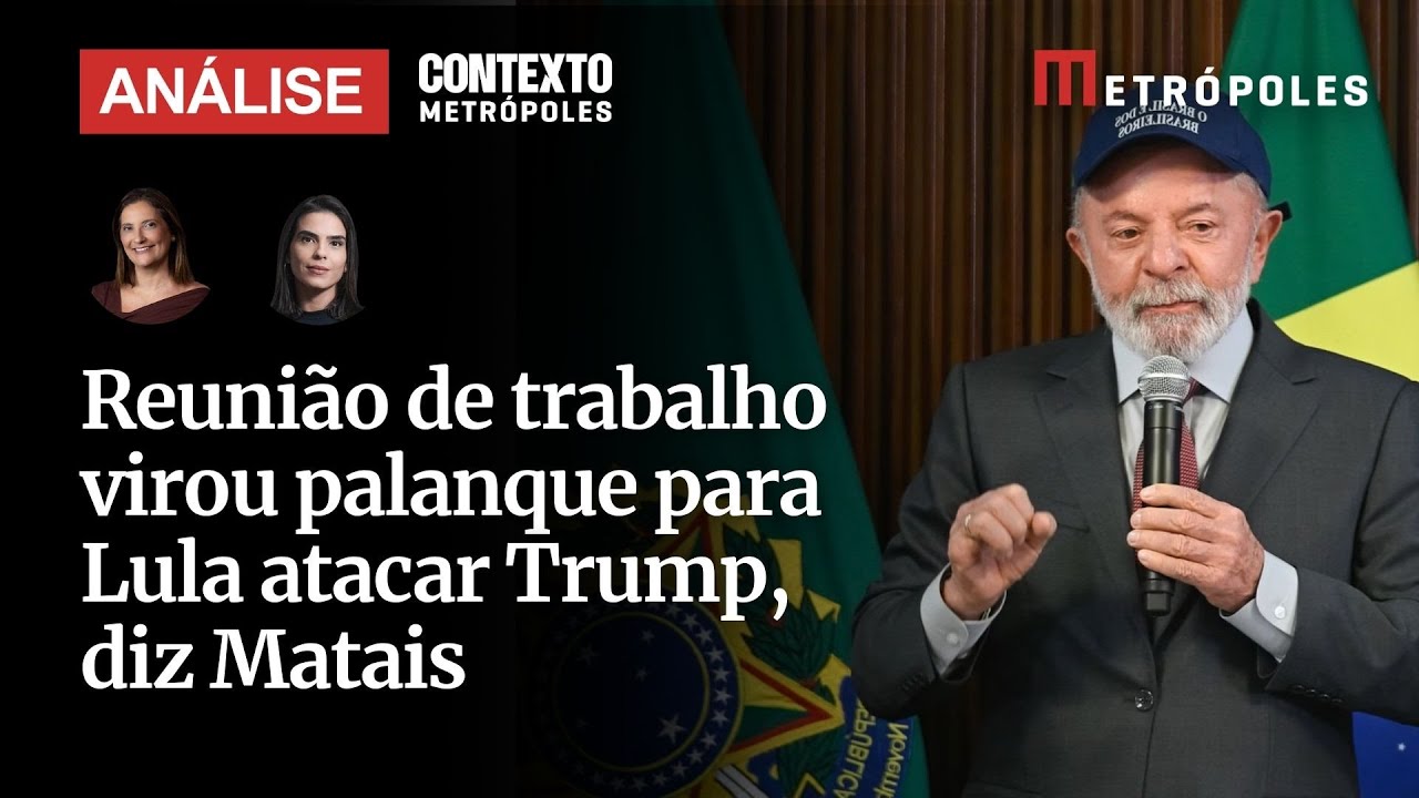 Reunião de trabalho virou palanque para Lula atacar Trump diz Matais sobre encontro com ministros