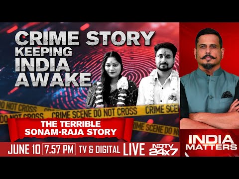 Meghalaya Murder | Crime Story Keeping India Awake: The Terrible Sonam-Raja Story