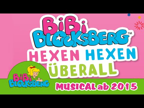 Bibi Blocksberg - Hexen hexen überall DAS NEUE MUSICAL