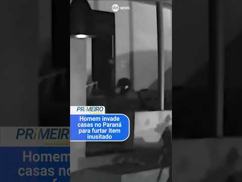 Homem invade casas no Paraná para furtar item inusitado