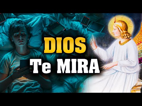 Dios te está MIRANDO siempre