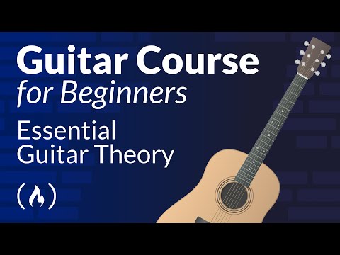 Guitar Theory Course for Beginners – Learn Fretboard, Major Scale and Triads