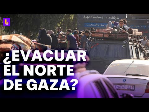 Israel da plazo para evacuar el norte de Gaza: Hamás les está diciendo que no salgan