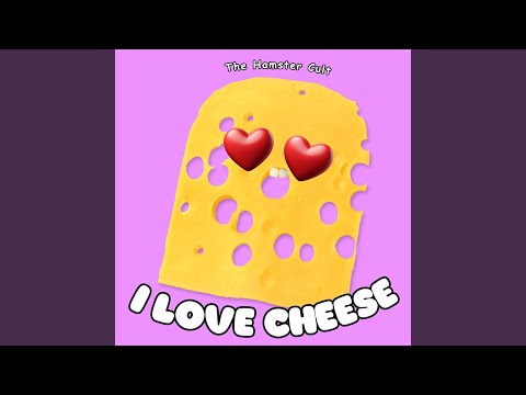 I Love Cheese