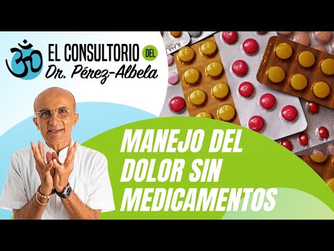 Manejo del dolor sin medicamentos ?‍⚕??‍♀ | #ElConsultorioDelDrPérezAlbela
