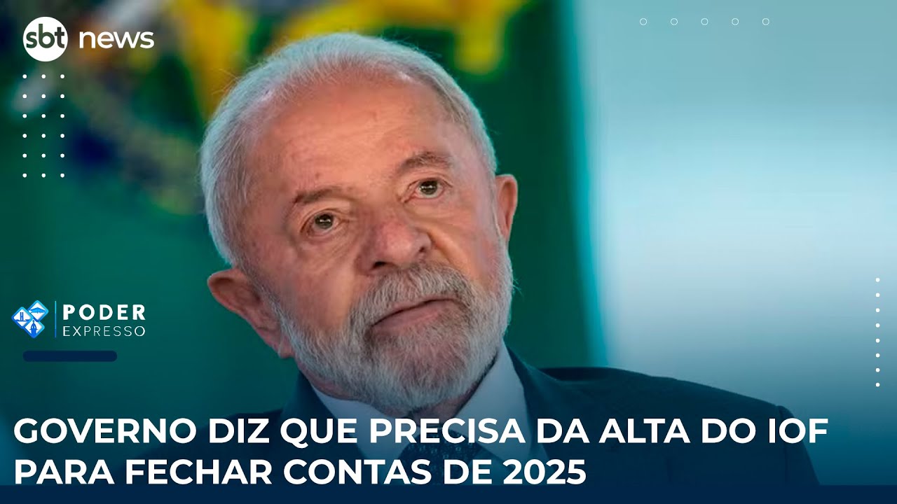 Governo diz que precisa da alta do IOF para fechar contas de 2025 | SBT News
