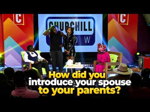 How did you introduce your spouse to your parents? | CHURCHILL SHOW