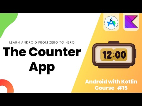 The Counter App - Learn Android From Zero #15