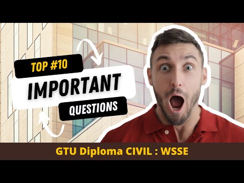 TOP #TEN CIVIL ENGINEEING MOST IMP QUESTIONS : WSSE | DIPLOMA CIVIL | GTU