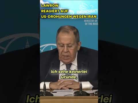Lawrow: Nur Russland und Iran entscheiden ob und wie wir Handel betreiben