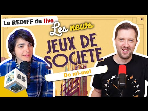 Les actus ludiques de mi-mai (#85)