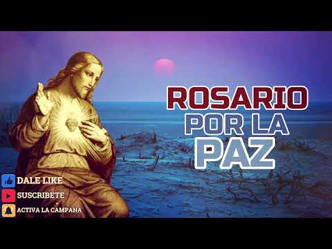 ROSARIO POR LA PAZ AL SAGRADO CORAZÓN DE JESÚS