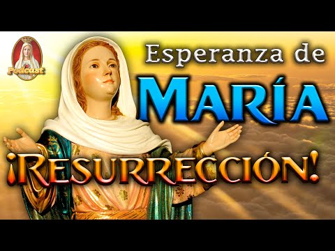 Importancia de la Virgen María en la Resurrección de Cristo ? 50° PODCAST Caballeros de la Virgen