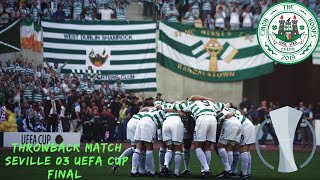 Celtic vs Porto | Uefa cup final 2003 | Celtic fans in Seville 80,000