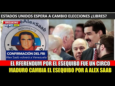 CONFIRMADO! Maduro entrega el Esequibo a cambio de Alex Saab Todo el referendum fue un circo
