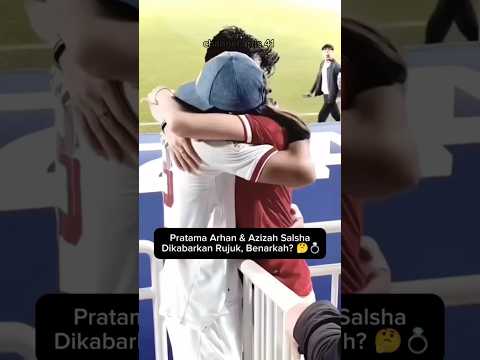 Pratama Arhan & Azizah Salsha Dikabarkan Rujuk, Benarkah? 🤔💍 #beritaartis #artis #keluargaartis