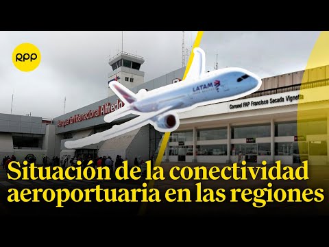¿Cuál es la situación del sector aeroportuario en las regiones del país? | #MercadosYFinanzas