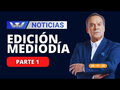 VTV Noticias | Edición Mediodía 20/11: parte 1