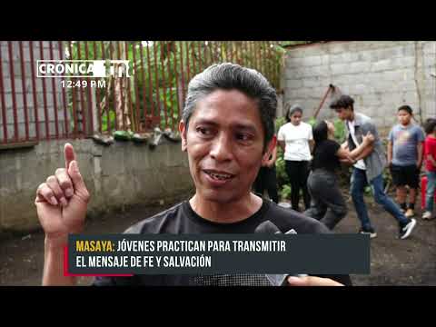 Jóvenes de Masaya podrán en escena la Pasión de Cristo - Nicaragua