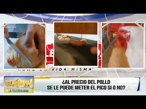 El precio del Pollo esta por las nubes y sigue en aumento│El Show del Mediodía