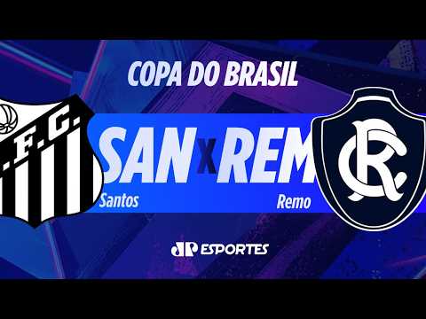 Santos x Remo - AO VIVO - 01/08/2026 - Copa do Brasil