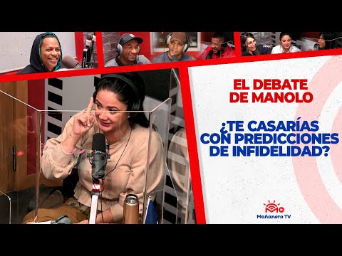 ¿Te Casarías con Predicciones de Infidelidad? EL DEBATE DE MANOLO