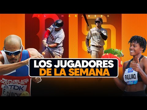 Marileidy Paulino o Felix Sánchez & Los Jugadores de la semana - Las Deportivas